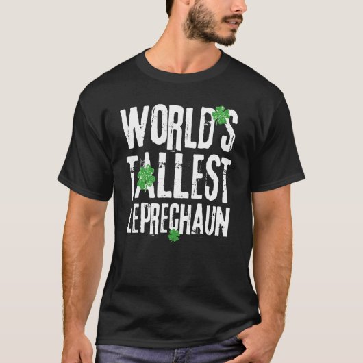 World's Tallest Leprechaun Funny St Patricks T-shirt (Voorkant)