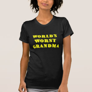 Worlds Worst Grandma T-shirt