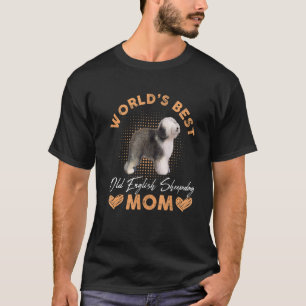Worldu2019s Best Old English Sheepdog Ma Dog Wome T-shirt