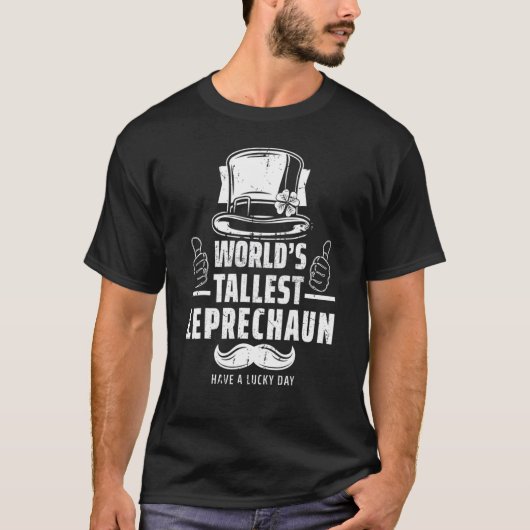 Worldu2019s Tallest Leprechaun  Irish Saint Patric T-shirt (Voorkant)