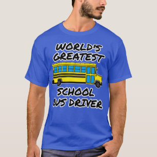 Worldx27s grootste schoolbusbestuurder terug naar t-shirt