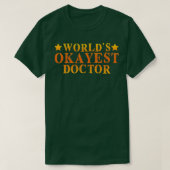 Worldx27s Okayest Doctor 9 T-shirt (Design voorkant)