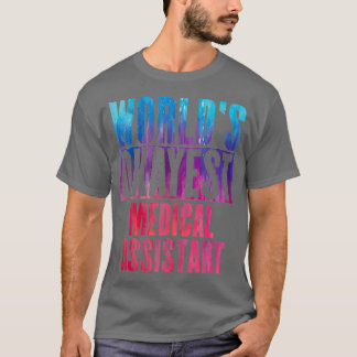 Worldx27s okayest Medical Assistan T-shirt
