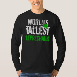 Worlets Tallest Leprechaun Shamrock Green Clover B T-shirt