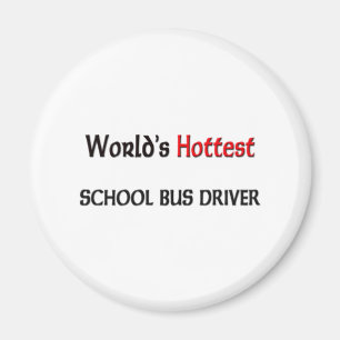 Worlllets Hottest School Bus Driver Magneet