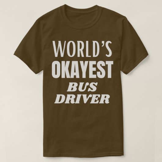 Worlly okayest buschauffeur 3 t-shirt (Design voorkant)