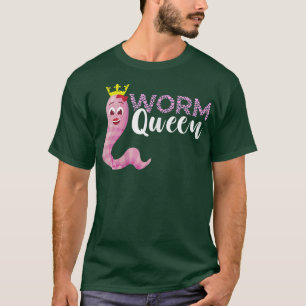 Worm Farmer Queen Crown Vermiculture Red Wiggler W T-shirt