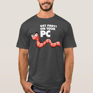 WORM - Organiseer uw feest op uw pc T-shirt