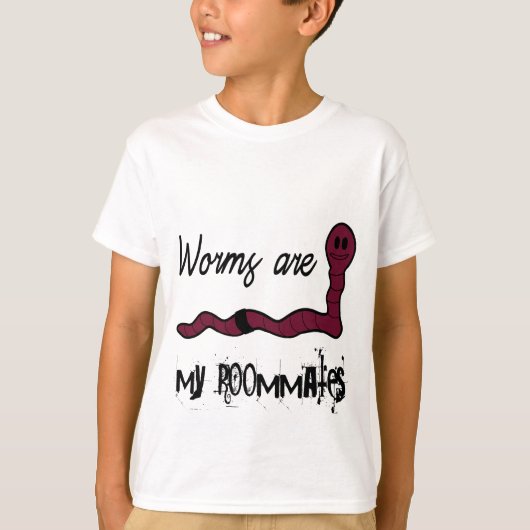 Worms are my roommates t-shirt (Voorkant)