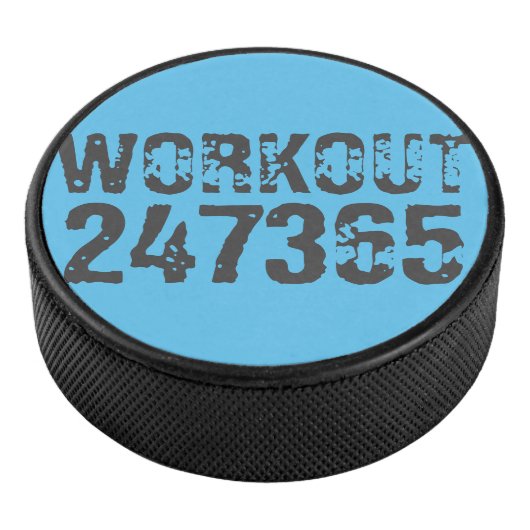 Worn out and scratched text Workout 247365 blue Hockey Puck (3/4)