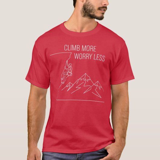 Worry Less Climb More Rock Climbing Bouldering ret T-shirt (Voorkant)