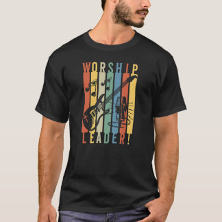 Worship Leader Guitar Player And Singer Christian T-shirt