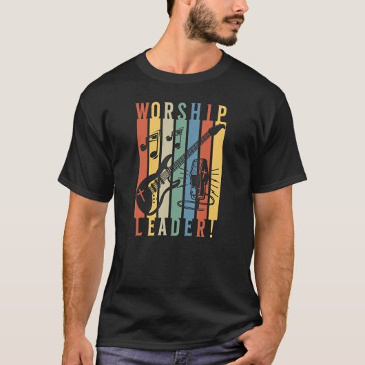 Worship Leader Guitar Player And Singer Christian T-shirt (Voorkant)