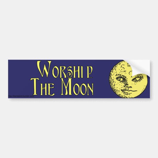 Worship the Moon bumpersticker (Voorkant)