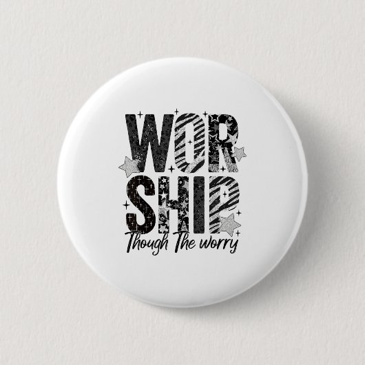 Worship Through The Worry Insrational Religious Ch Ronde Button 5,7 Cm (Voorkant)