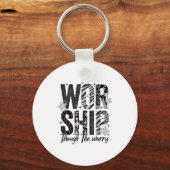 Worship Through The Worry Insrational Religious Ch Sleutelhanger (Voorkant)