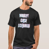 Worst Case Scenario Print T-shirt (Voorkant)