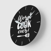 Worst Cook Ever Funny Chef Quote Black Kitchen Ronde Klok (Hoek)