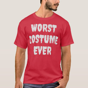 Worst Costume All Funny Lazy Halloween Costume T-shirt