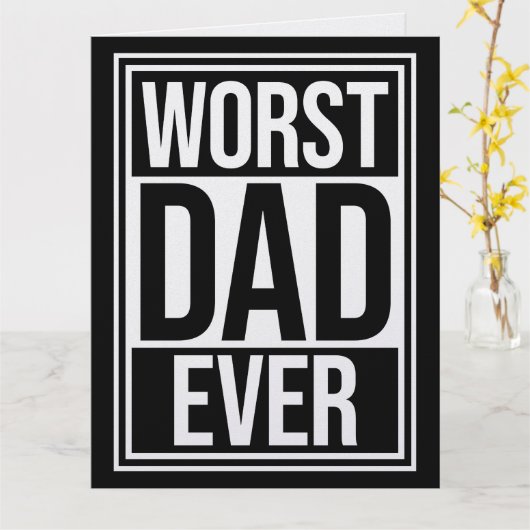 Worst Dad Ever Funny Sarcastic Father's Day Joke Kaart (Gele Bloem)