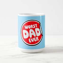 Worst Dad Ever Funny Sarcastic Father's Day Joke Magische Mok