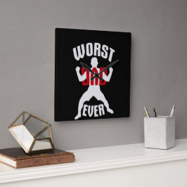 Worst Dad Ever Funny Sarcastic Father's Day Joke Vierkante Klok