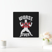Worst Dad Ever Funny Sarcastic Father's Day Joke Vierkante Klok (Huis)
