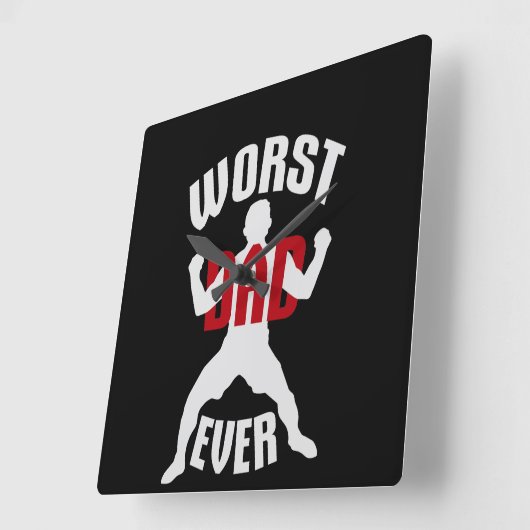 Worst Dad Ever Funny Sarcastic Father's Day Joke Vierkante Klok (Hoek)