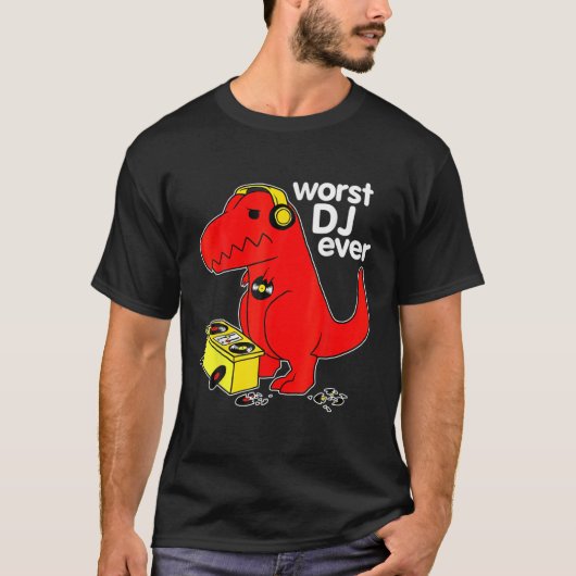 Worst DJ Ever Funny T Rex Dinosaur Sarcastic Music T-shirt (Voorkant)