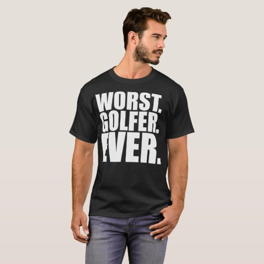 Worst Golfer Ever Funny Bad Golfer T-shirt (Voorkant volledig)