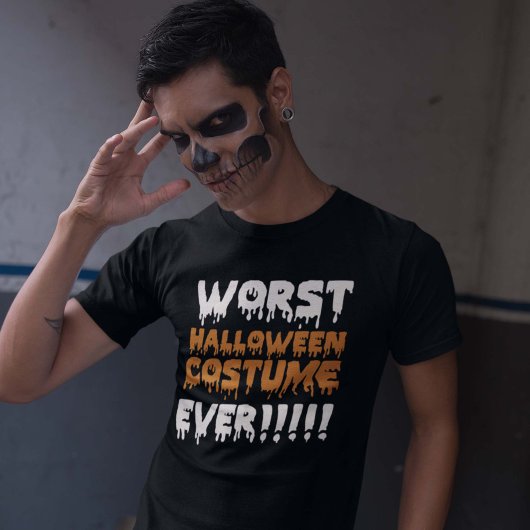 Worst Halloween Costume Ever T-shirt