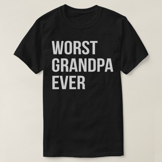 Worst opa Ever Funny T-shirt (Design voorkant)
