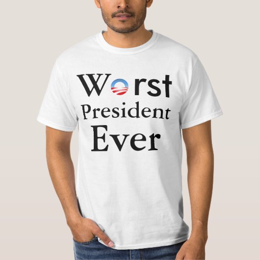 Worst President ooit - Anti-Obama T Shirt (Voorkant)
