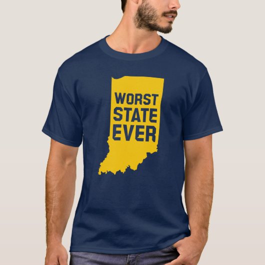 Worst State Ever (Indiana) T-Shirt (Voorkant)