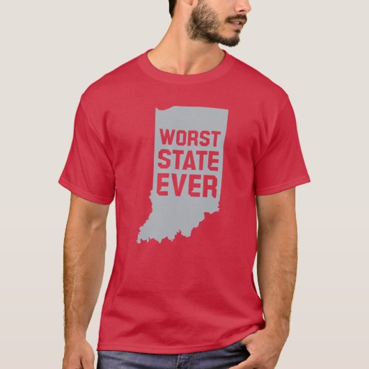 Worst State Ever (Indiana) T-Shirt (Voorkant)
