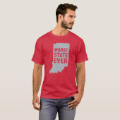 Worst State Ever (Indiana) T-Shirt (Voorkant volledig)