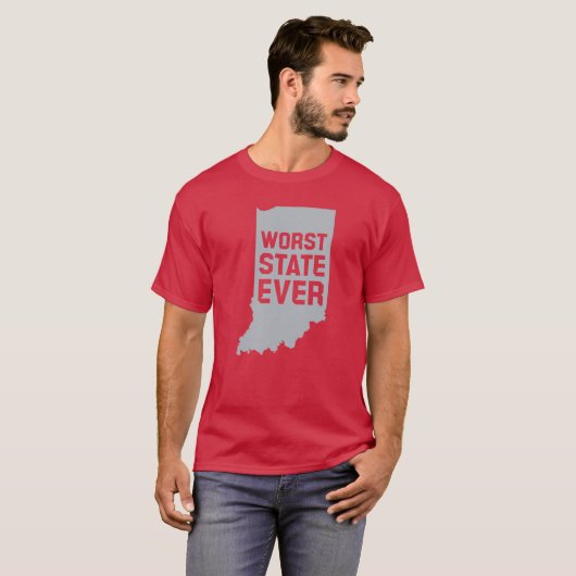 Worst State Ever (Indiana) T-Shirt (Voorkant volledig)