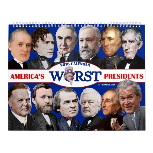 Worst US Presidenten Calendar 2018 Kalender (Hoes)
