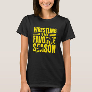 Worstelen is mijn favoriete seizoen Grappig worste T-shirt