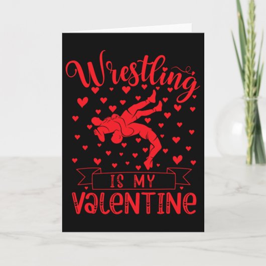 Worstelen is mijn Valentijn Rode Hart Valentijn Kaart (Voorkant)