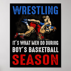 Worstelen is wat mannen doen tijdens het jongenssk poster
