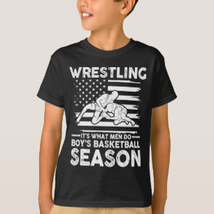 Worstelen is wat mannen doen tijdens jongensbasket t-shirt