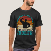 worstelen met papa als een gewone vader, maar cool t-shirt (Voorkant)