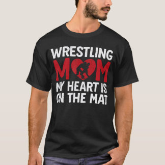 Worstelen Moeder Mijn Hart is Onhat Mat Worstelaar T-shirt
