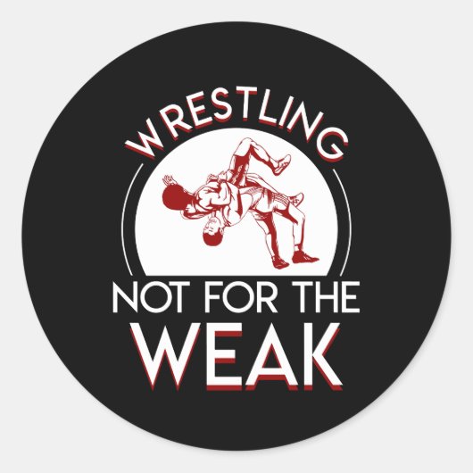 Worstelen niet voor zwak worstelontwerp ronde sticker (Voorkant)