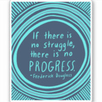WORSTELEN VOORTGANG Douglass Quote Blauw