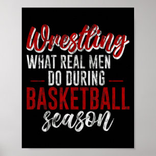 Worstelen wat echte mannen doen tijdens basketbal poster