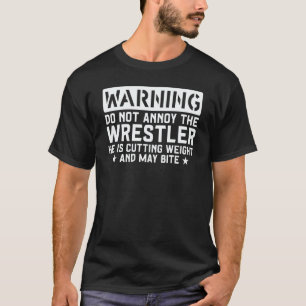 Worstelen Worstelen Waarschuwing Stoor De Worstela T-shirt