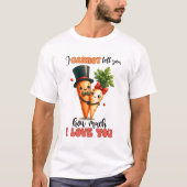 Wortelen houden van je punny Valentijn T-shirt (Voorkant)