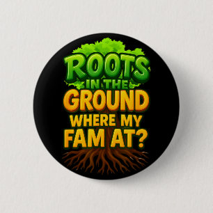 Wortels in de grond waar mijn familie is wortels l ronde button 5,7 cm